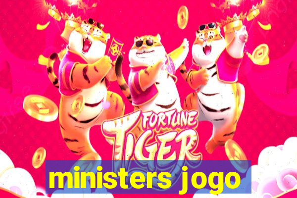 ministers jogo